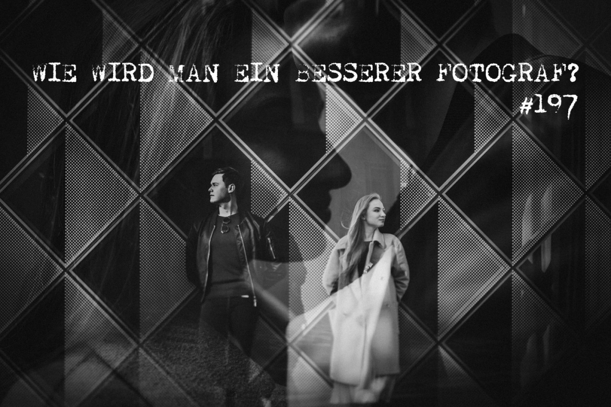 Episode 197 Wie wird man ein besserer Fotograf? Uncle Bobcast Fotografie Podcast