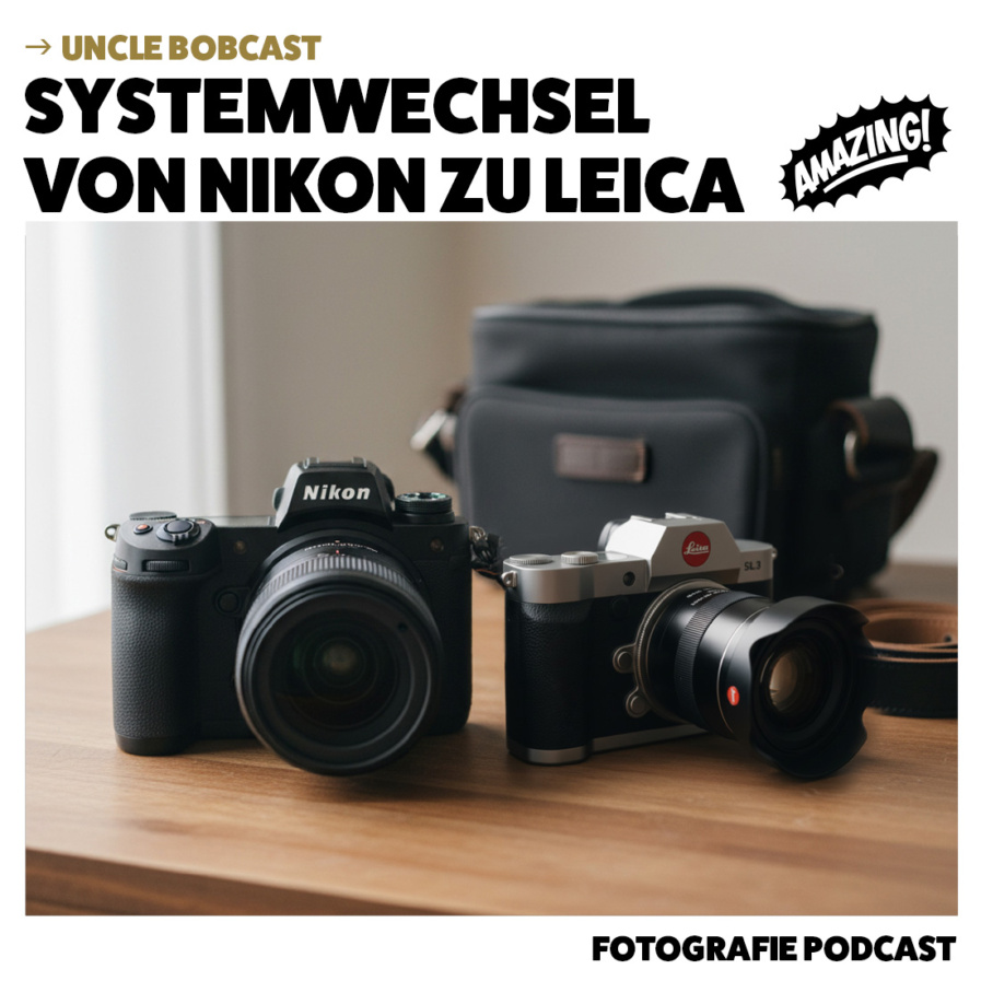 Systemwechsel: Von Nikon zu Leica